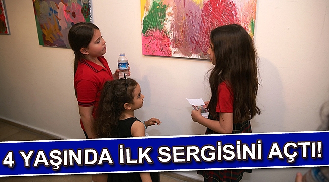 4 yaşında ilk sergisini açtı