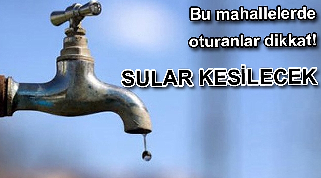 Bayraklı’nın iki mahallesinde branşman yenileme nedeniyle su kesintisi
