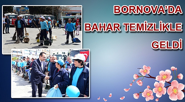 Bornova Belediyesi’nin Bahar Temizliği kampanyası başladı