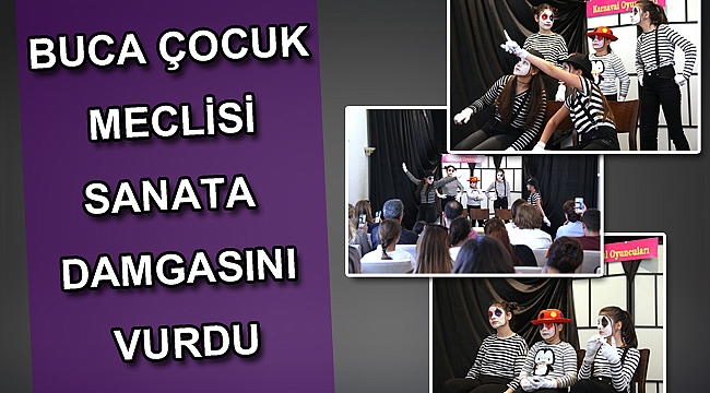 Buca Çocuk Meclisi sanata damgasını vurdu