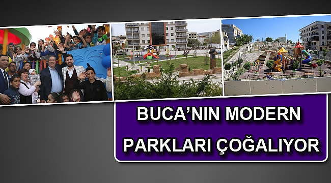 Buca’nın modern parkları çoğalıyor