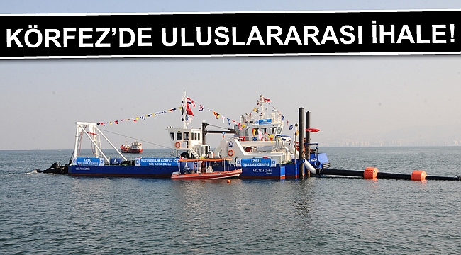 Körfez’de uluslararası ihale