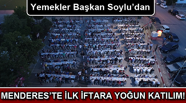 Menderes'te İlk İftar Gerçekleşti