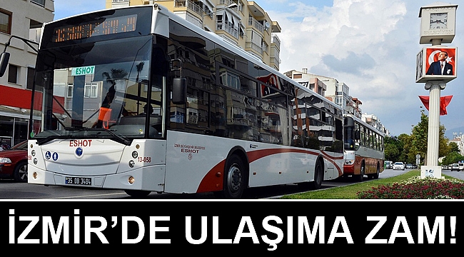 İzmir Ulaşımında Yeni Tarifeler Belli Oldu