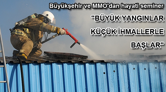 Büyükşehir ve MMO'dan hayati seminer