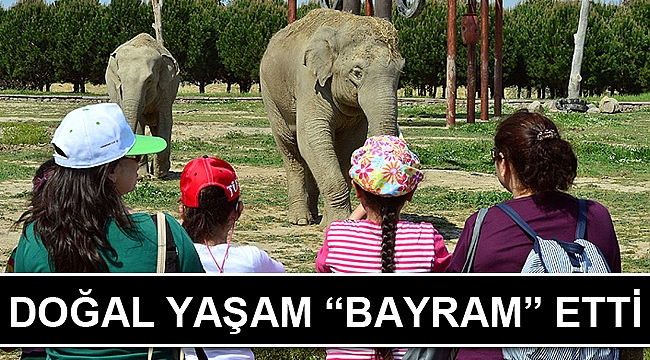 Doğal Yaşam “bayram” etti