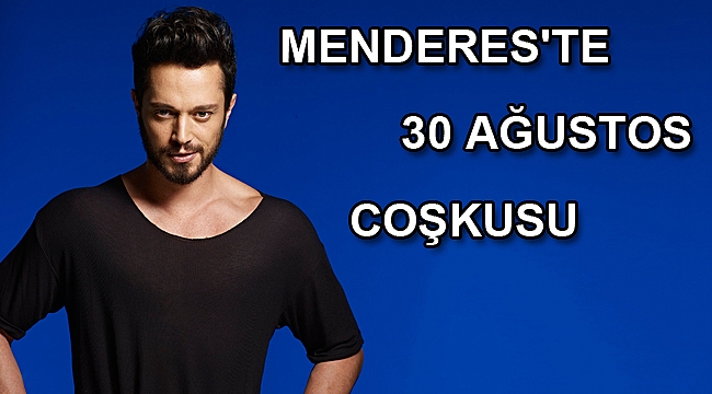 Menderes’te 30 Ağustos Coşkusu