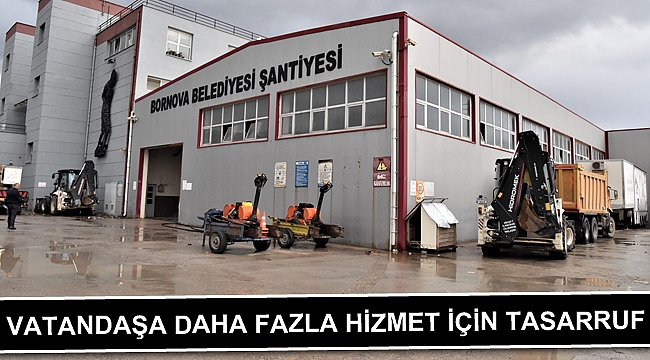 Vatandaşa daha fazla hizmet için tasarruf