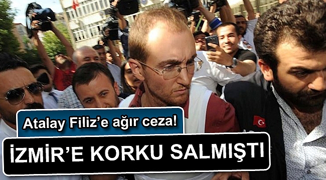 Atalay Filiz'in müebbet hapis cezası onandı