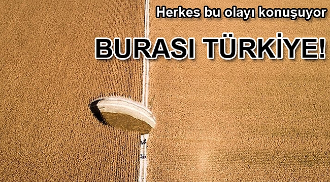 Herkes bu olayı konuşuyor