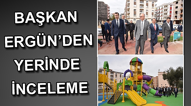 Başkan Ergün Şehit Ömer Halisdemir Parkı’nı İnceledi