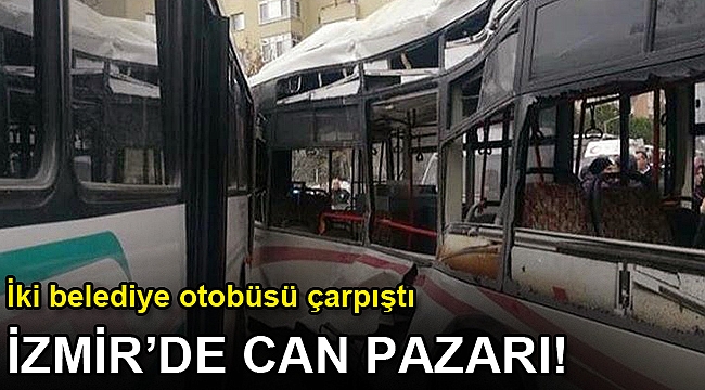 İzmir'de iki belediye otobüsü çarpıştı: 18 yaralı