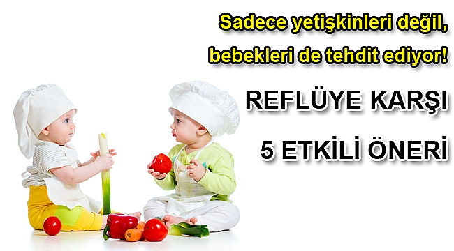 REFLÜYE KARŞI 5 ETKİLİ ÖNERİ