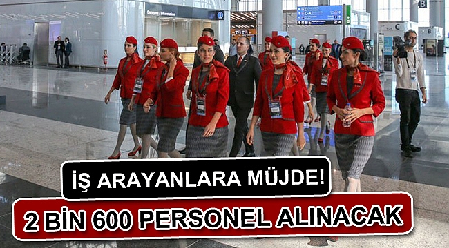 THY, 2 bin 600 personel alacak