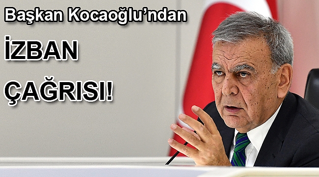 Başkan Kocaoğlu’ndan İZBAN çağrısı