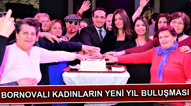 Bornovalı kadınların yeni yıl buluşması