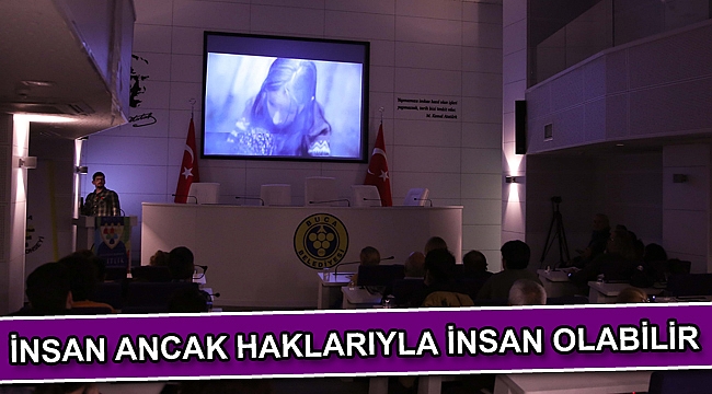 İnsan ancak haklarıyla insan olabilir