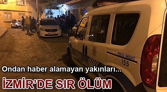 İzmir'de sır ölüm