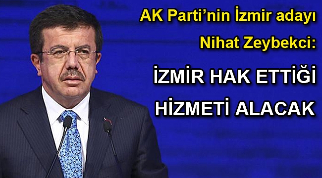 İzmir hak ettiği hizmeti alacak