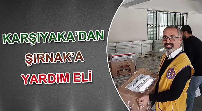Karşıyaka'dan Şırnak'a yardım eli uzandı