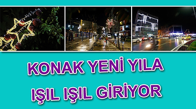 Konak yeni yıla ışıl ışıl giriyor