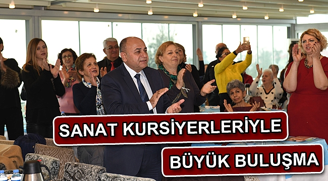 SANAT KURSİYERLERİYLE BÜYÜK BULUŞMA