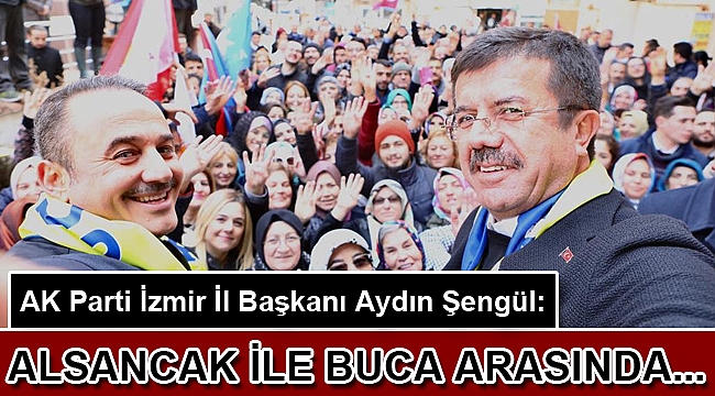 Şengül: “Alsancak ile Buca arasında hizmet ayrımı var, bunu görmezden gelemeyiz”