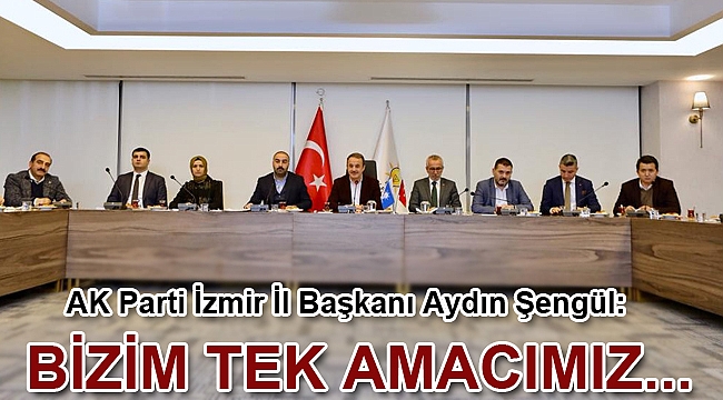Şengül: Bizim tek amacımız İzmir’e hizmet etmek, yaşamaktan keyif aldığımız İzmir’in gelişmesini sağlamak