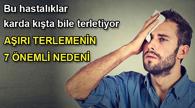 AŞIRI TERLEMENİN 7 ÖNEMLİ NEDENİ