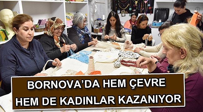 Bornova’da hem çevre hem de kadınlar kazanıyor