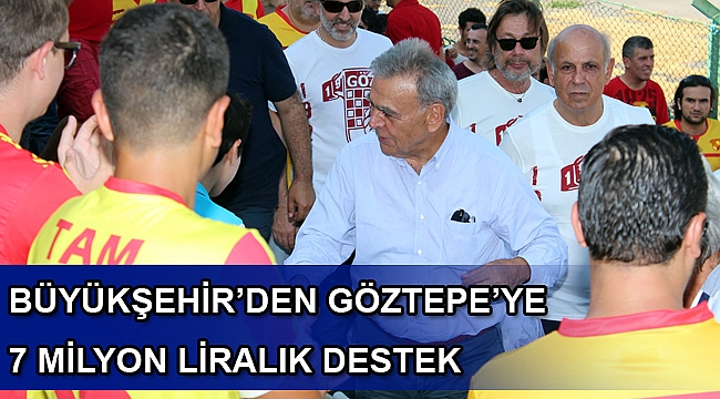 Büyükşehir’den Göztepe’ye 7 milyon liralık destek