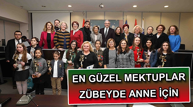 En güzel mektuplar Zübeyde Anne için