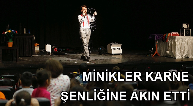 Minikler karne şenliğine akın etti