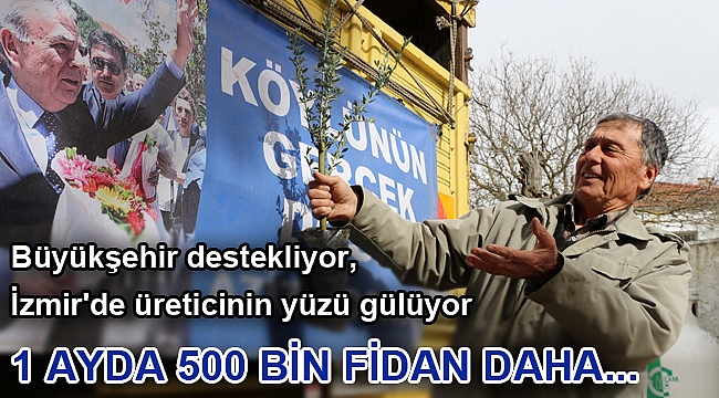 1 ayda 500 bin fidan daha...
