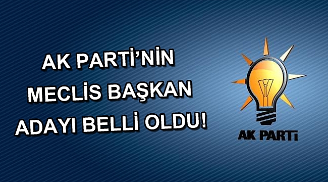 AK Parti'nin Meclis Başkan adayı Mustafa Şentop oldu