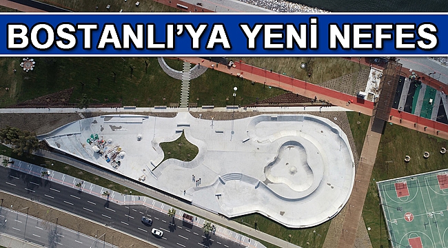Bostanlı’ya yeni nefes