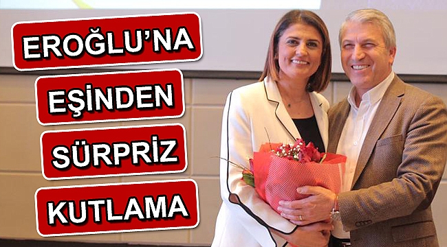 Eroğlu’na eşinden sürpriz kutlama
