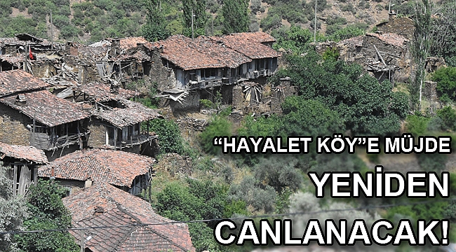 “HAYALET KÖY”E MÜJDE POLAT’IN ÖNERGESİYLE GELDİ