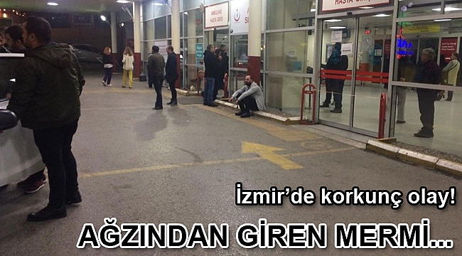 İzmir'de silahlı kavga! Ağzından giren kurşun...