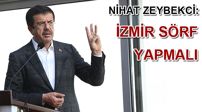 “İzmir gelişim dalgasında sörf yapmalı”