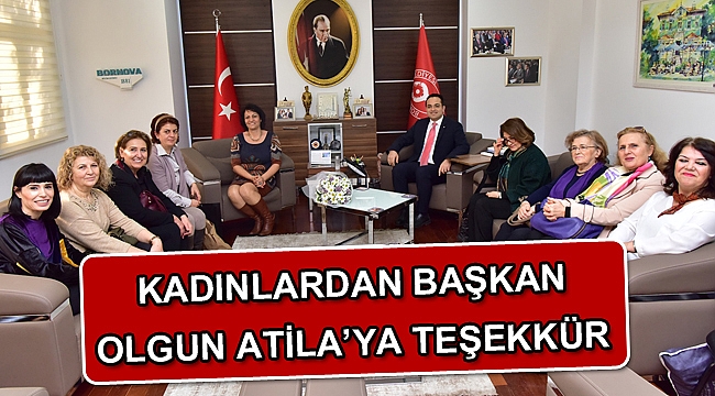 Kadınlardan Başkan Olgun Atila’ya teşekkür