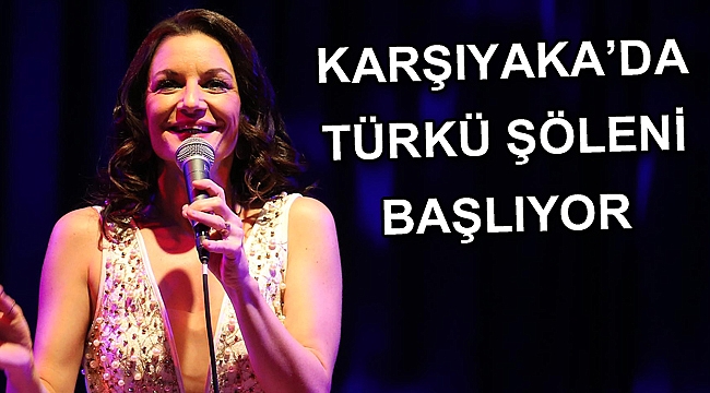 Karşıyaka’da türkü şöleni başlıyor