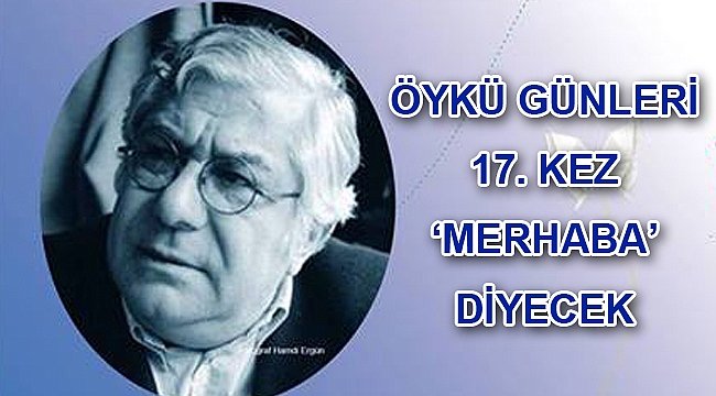 Öykü Günleri 17. kez ‘merhaba’ diyecek