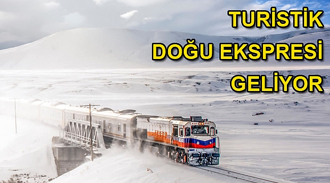 Yeni Doğu Ekspresi geliyor