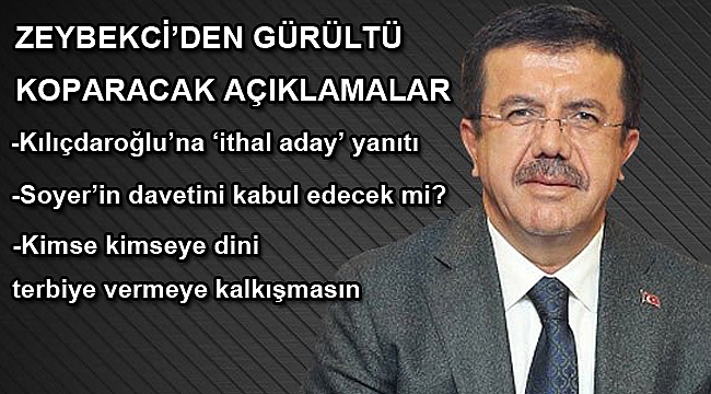 Zeybekci’den gürültü koparacak açıklamalar