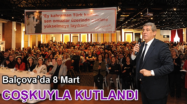 Balçova’da 8 Mart Coşkusu