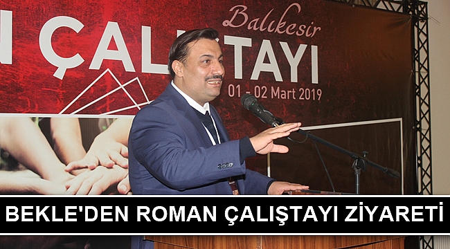 BEKLE'DEN ROMAN ÇALIŞTAYI ZİYARETİ