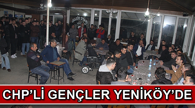 CHP’li gençler Yeniköy’de