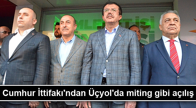 Cumhur İttifakı'ndan Üçyol'da miting gibi açılış