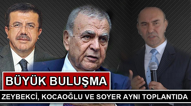 İzmir'de büyük buluşma